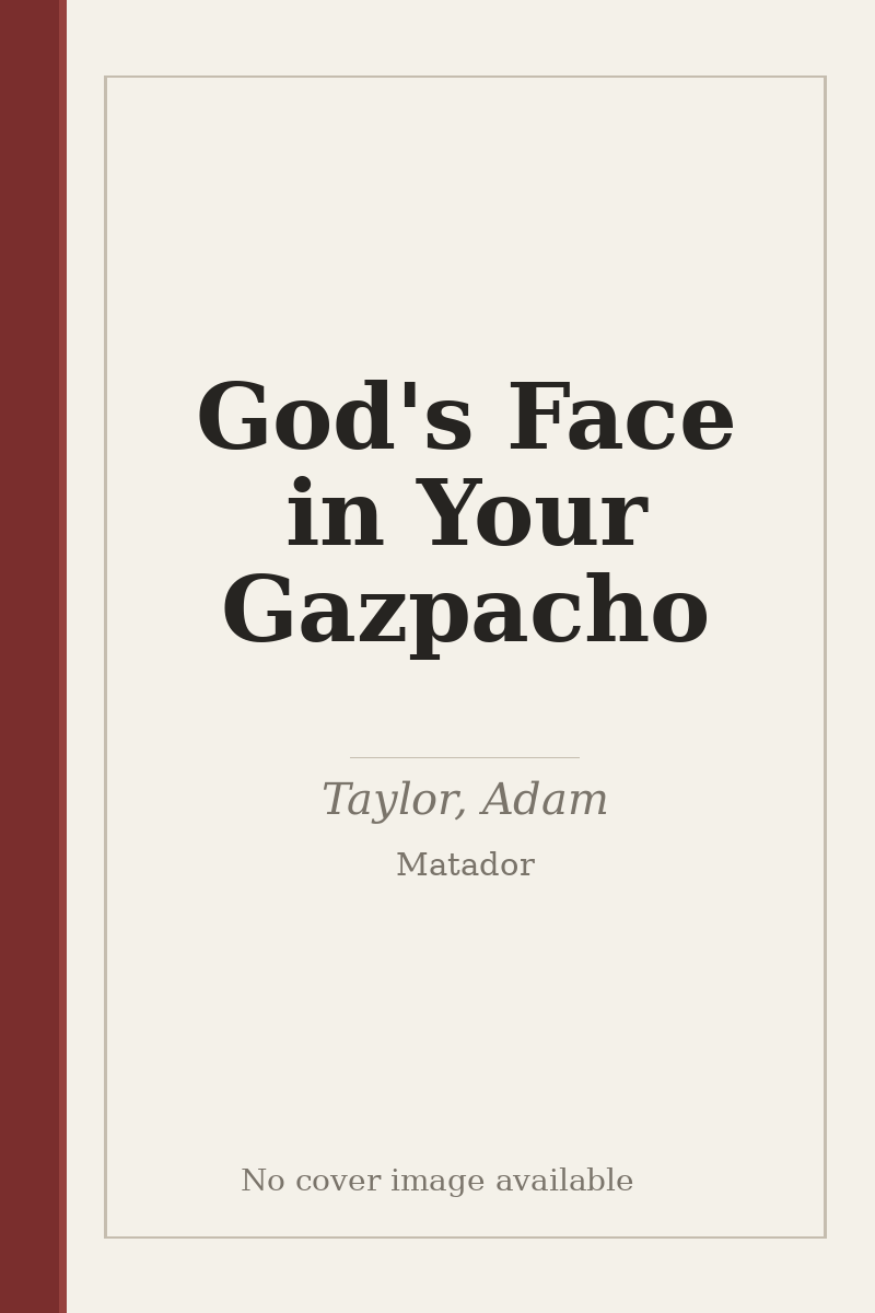 God's Face in Your Gazpacho - no cover image available