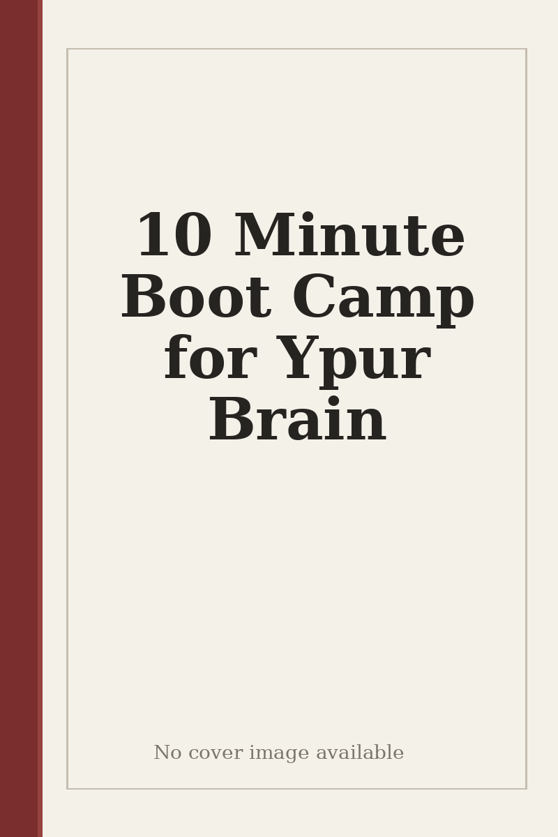 10 Minute Boot Camp for Ypur Brain - no cover image available