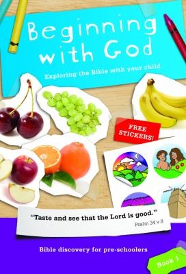 Beginning with God: Book 1: Exploring the Bible with your child (1)