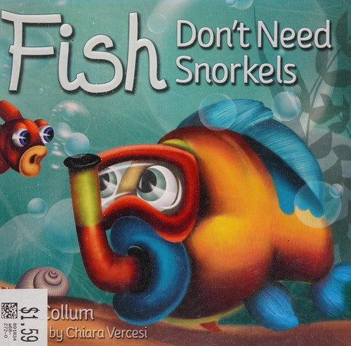 Fish Don't Need Snorkels