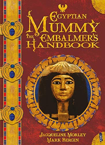 The Egyptian Mummy Embalmer's Handbook (Chronicles)
