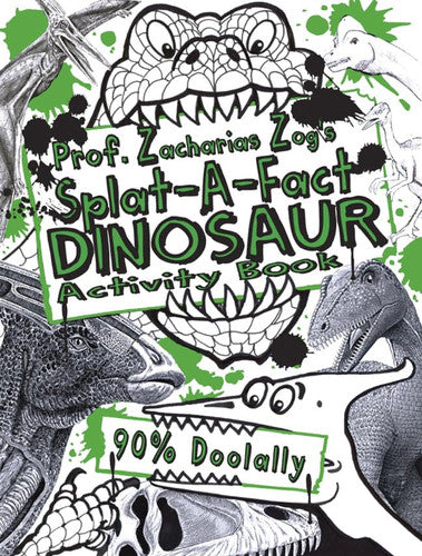 Dinosaurs (Prof. Zacharias Zog's Splat-a-fact Activity Books)