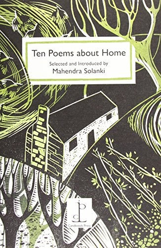 Ten Poems about Home: Selected and Introduced by Mahendra Solanki