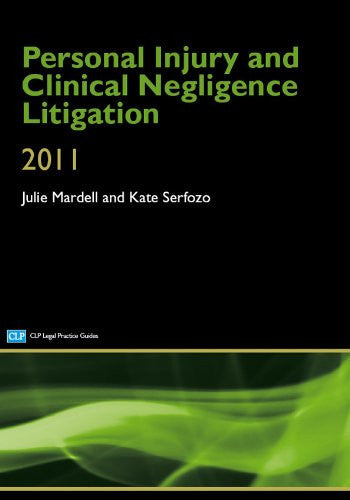 Personal Injury and Clinical Negligence Litigation