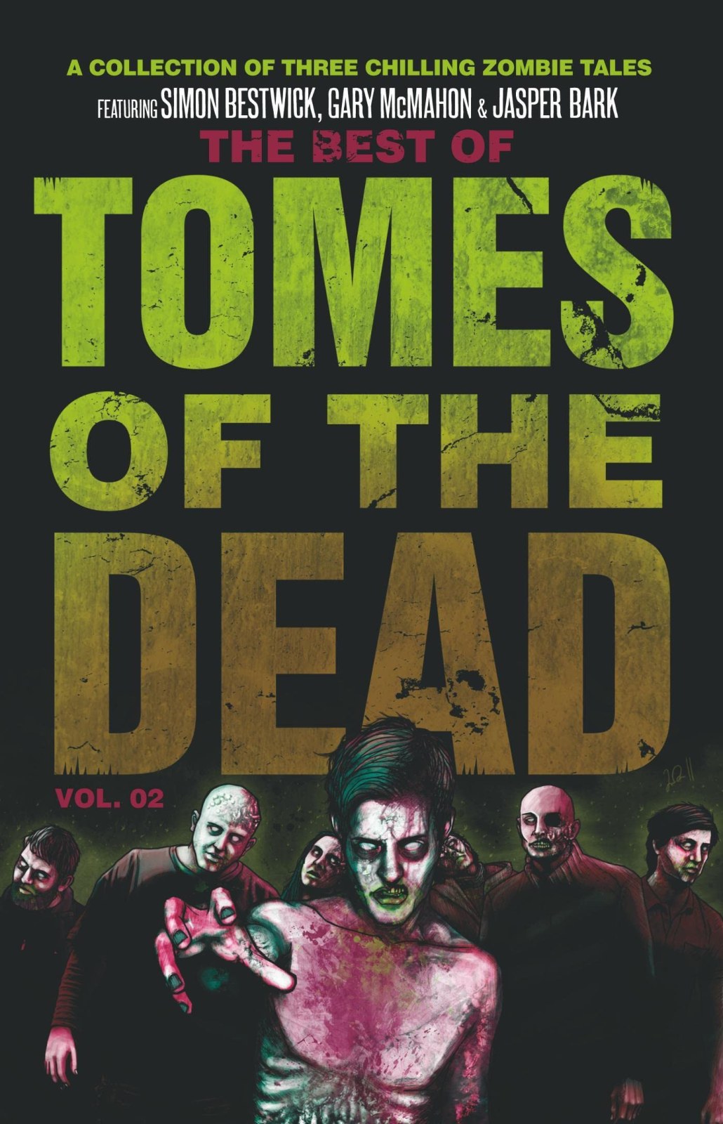 The Best of Tomes of The Dead: Vol 2: Tide of Souls, Hungry Hearts and Way of the Barefoot Zombie (Tomes of the Dead, 2)