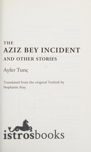 Aziz Bey Incident (Books from the Edge): And Other Stories