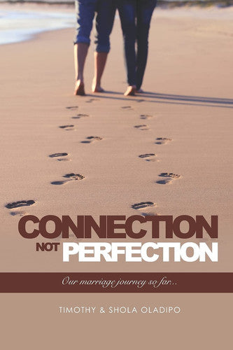 Connection Not Perfection: Our marriage journey so far...