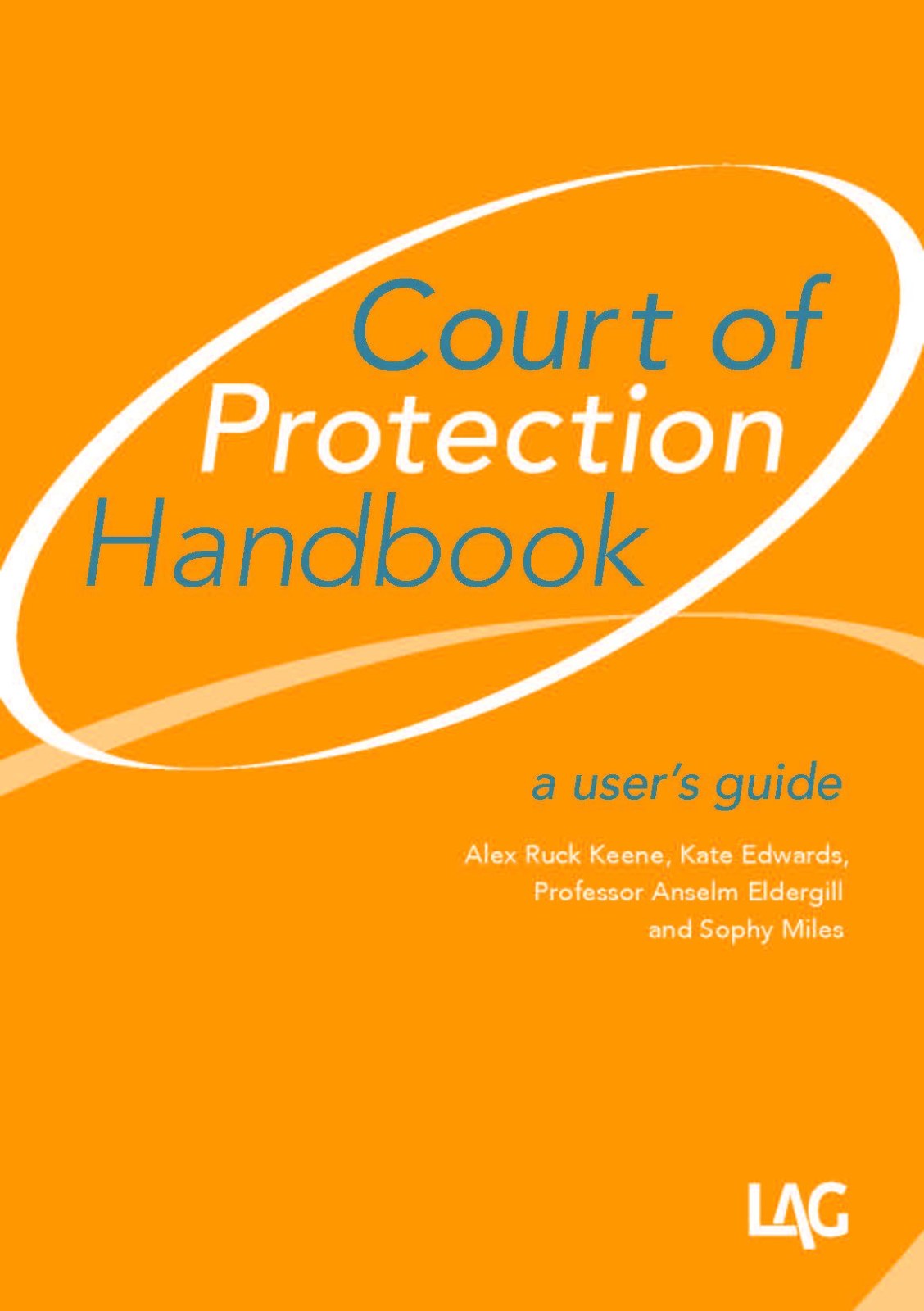 Court of Protection Handbook: A User's Guide