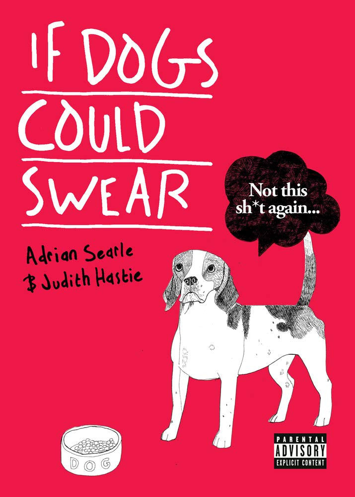 If Dogs Could Swear