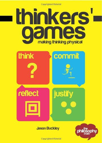 Thinkers' Games: Making Thinking Physical