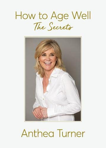 How to Age Well: The Secrets