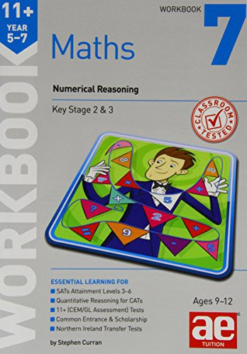 11+ Maths Year 5-7 Workbook 7: Numerical Reasoning