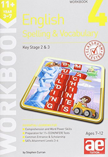 11+ Spelling and Vocabulary Workbook 4: Intermediate Level