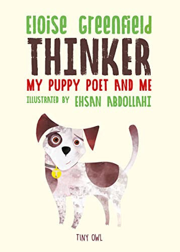 THINKER: My Puppy Poet and Me: Eloise Greenfield & Ehsan Abdollahi