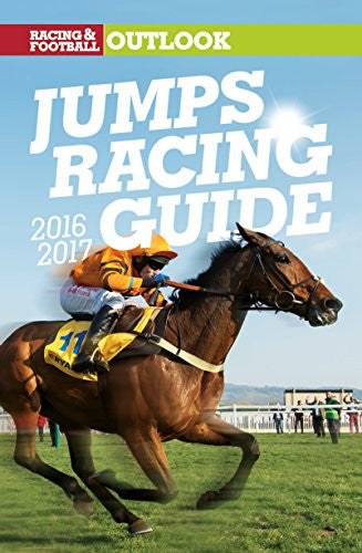 RFO Jumps Racing Guide 2016-17 (Racing & Football Outlook Jumps Racing Guide)