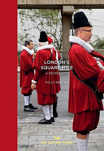 London's Square Mile: A Secret City (Tales from the City, 8)
