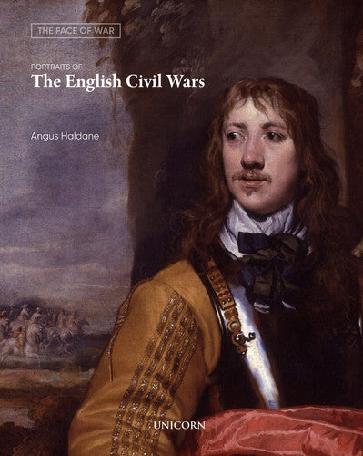 Portraits of the English Civil Wars: The Face of War
