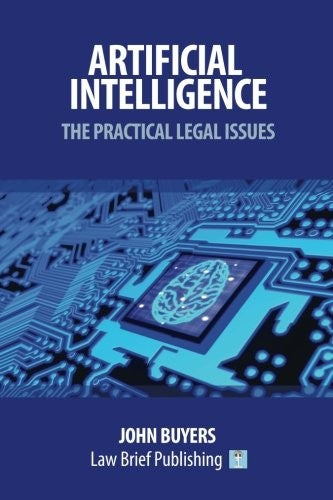 Artificial Intelligence - The Practical Legal Issues