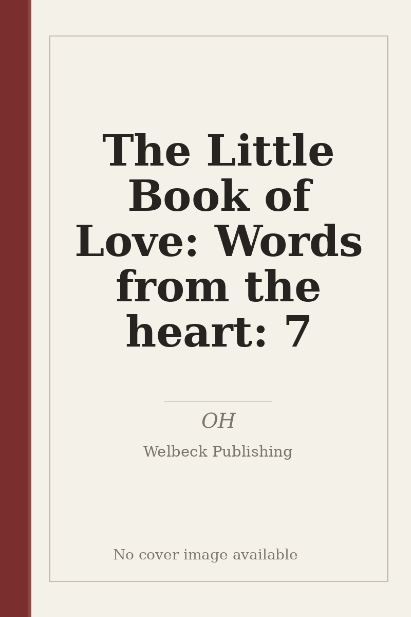 The Little Book of Love: Words from the heart: 7 - no cover image available