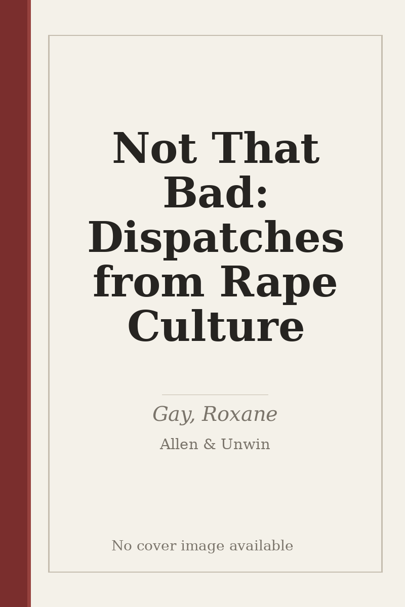 Not That Bad: Dispatches from Rape Culture - no cover image available