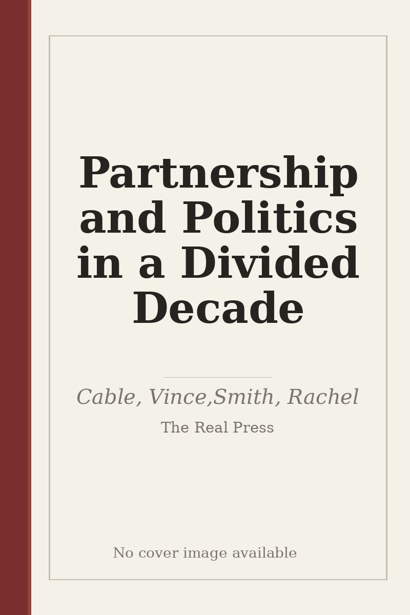 Partnership and Politics in a Divided Decade - no cover image available