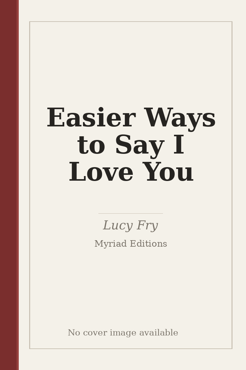 Easier Ways to Say I Love You - no cover image available