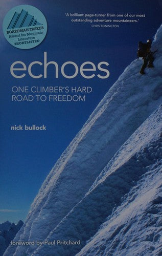 Echoes: One climber's hard road to freedom
