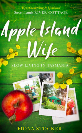 Apple Island Wife: Slow Living In Tasmania
