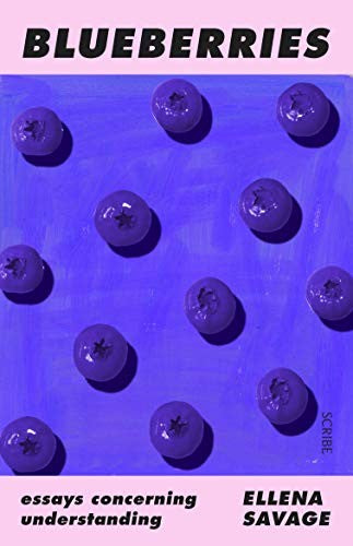 Blueberries: essays concerning understanding