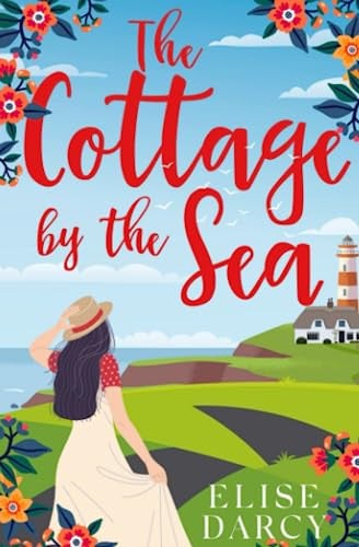 The Cottage by the Sea (The Sunrise Coast Series)