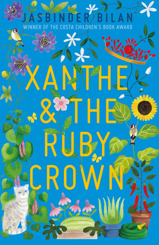 Xanthe & the Ruby Crown: from the Costa Award-winning author of Asha & the Spirit Bird