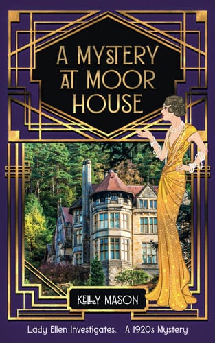 A Mystery at Moor House: A 1920s Cozy Mystery: 3 (Lady Ellen Investigates)