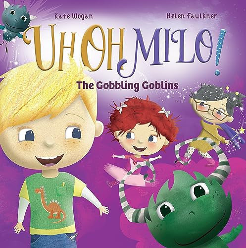 The Gobbling Goblins: A Book About Feelings for Children Aged 3 to 5 Years: 2 (Uh Oh Milo!)