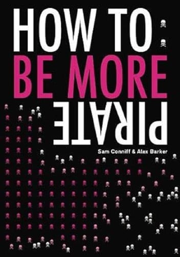 How To: Be More Pirate