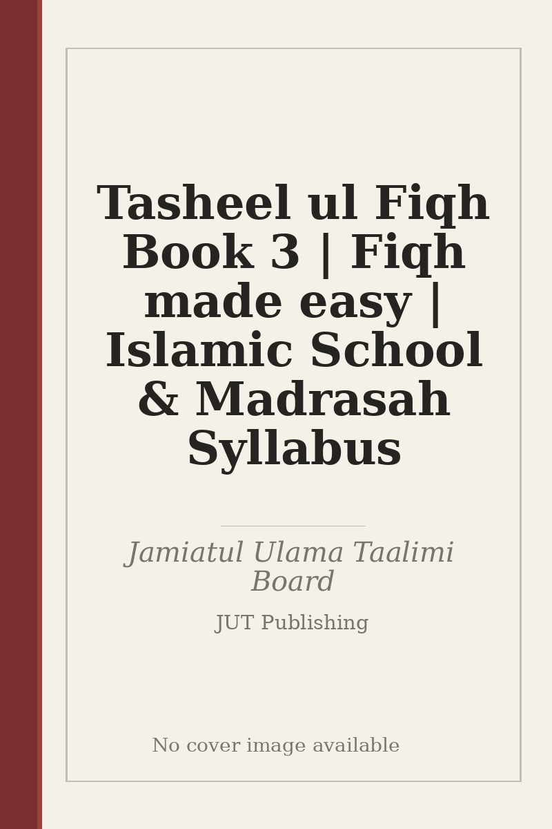 Tasheel ul Fiqh Book 3 | Fiqh made easy | Islamic School & Madrasah Syllabus - no cover image available