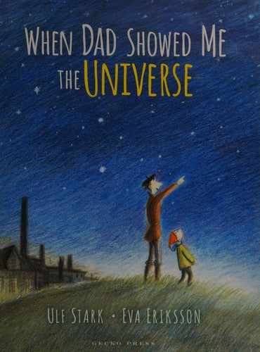 When Dad Showed Me the Universe