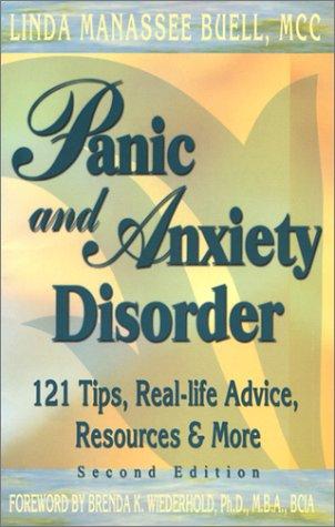 Panic and Anxiety Disorder: 121 Tips, Real-Life Advice, Resorces & More