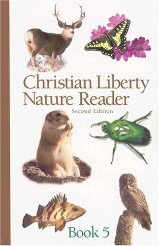 Christian Liberty Nature Reader: Book 5