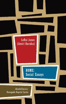 Home: Social Essays (Akashiclassics: Renegade Reprint)