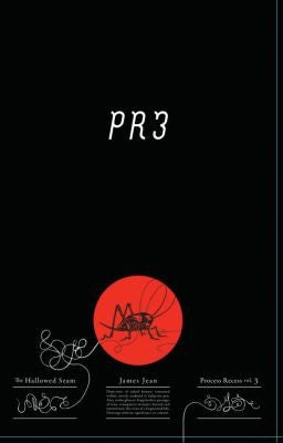 Process Recess Volume 3: The Hallowed Seam