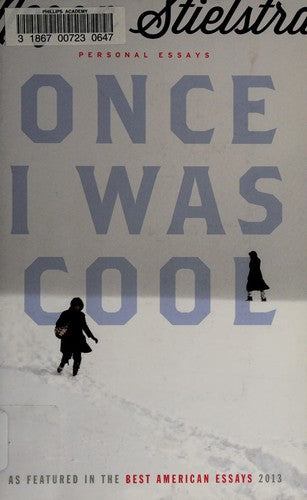 Once I Was Cool: Personal Essays