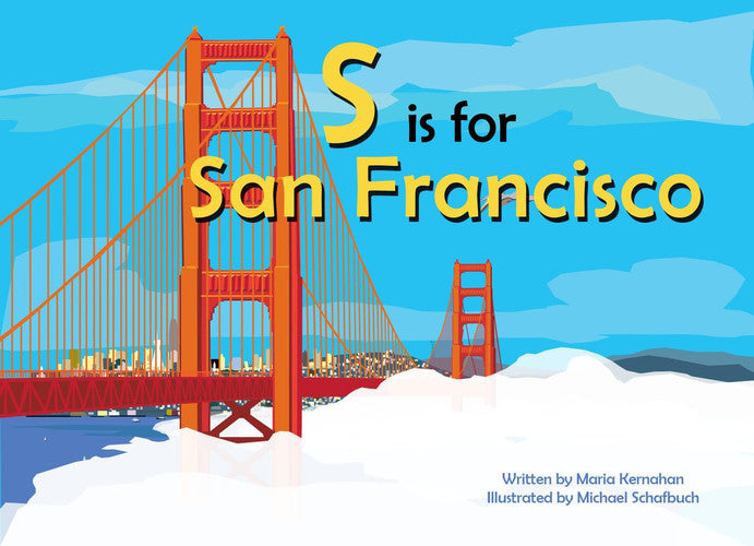 S Is for San Francisco (Alphabet Places)