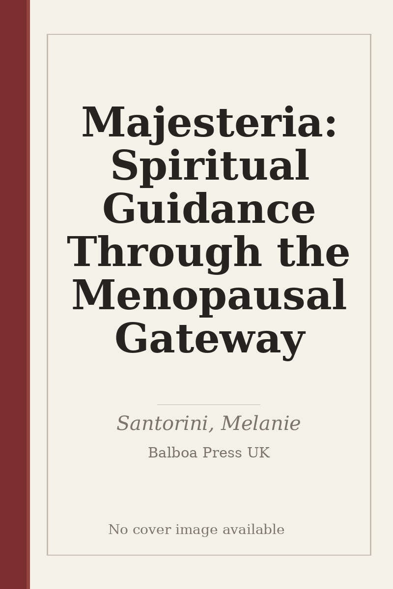 Majesteria: Spiritual Guidance Through the Menopausal Gateway - no cover image available