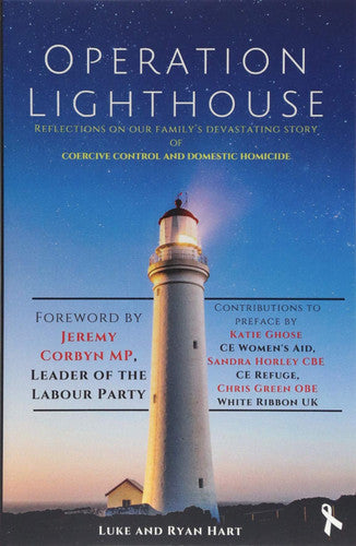 Operation Lighthouse: Reflections on our Family's Devastating Story of Coercive Control and Domestic Homicide