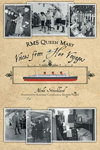RMS Queen Mary: Voices from Her Voyages