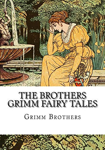 The Brothers Grimm Fairy Tales