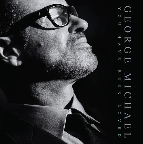 George Michael: You Have Been Loved (George Michael: A Life In Music Freedom)