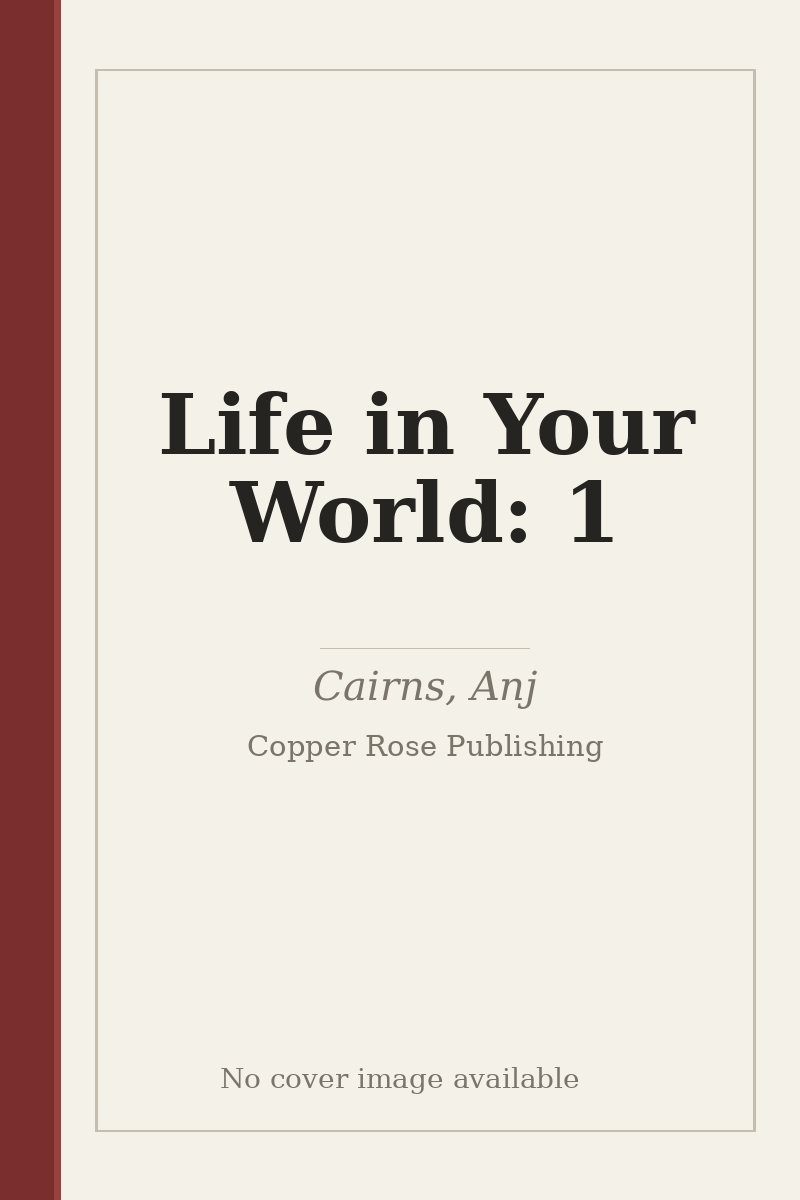 Life in Your World: 1 - no cover image available