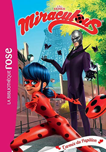 Miraculous, Tome 18 : L'armée du Papillon