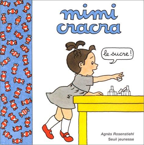 Mimi Cracra : Le sucre
